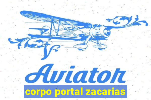 corpo portal zacarias